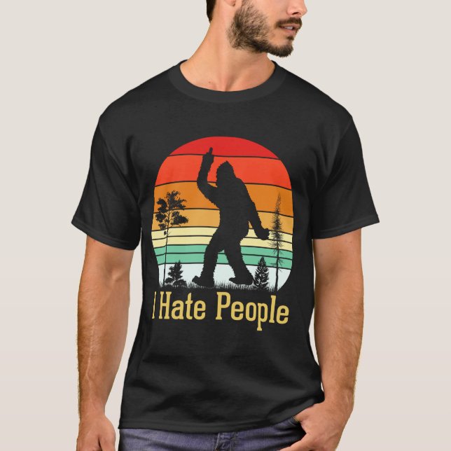I Hate People Bigfoot Silhouette T-Shirt (Front)