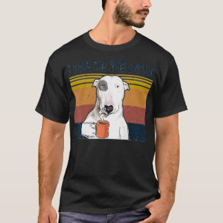 I Hate People Bull Terrier Hate Retro Vintage T-Shirt