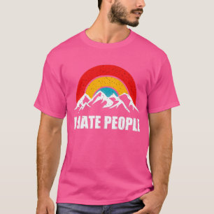 I Hate People Camping Hiking Adventure T-Shirt