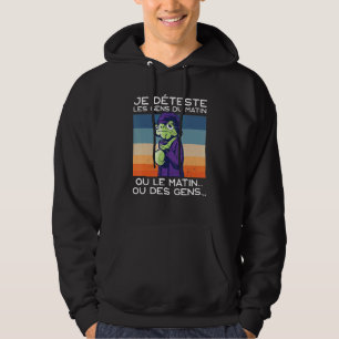 I Hate People From The Morning The Vintage Of The Hoodie