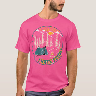 I Hate People Funny Camping Lover Hiking Outdoor V T-Shirt