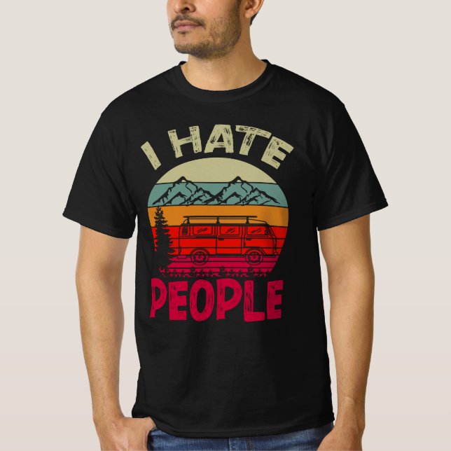 I Hate People Funny Camping T-Shirt (Front)