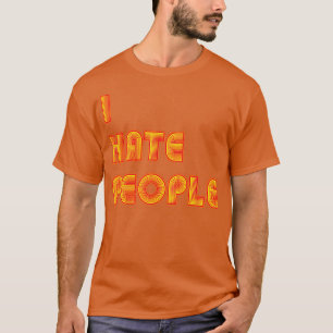 I Hate People Funny Introvert Retro Text T-Shirt