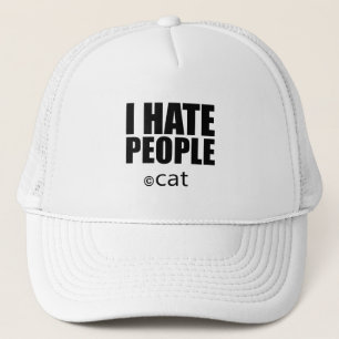 I hate people, I hate people and dogs Trucker Hat