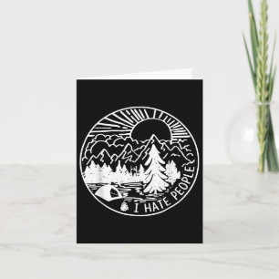 I Hate People I Love Camping Card