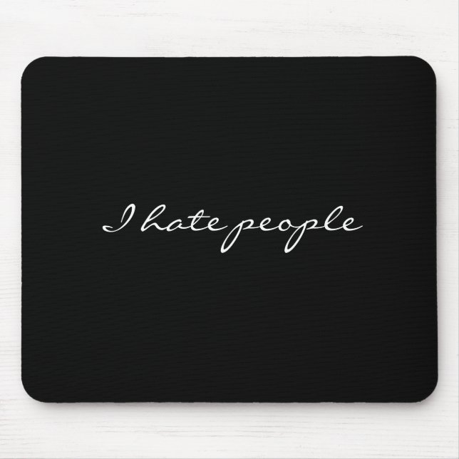 I hate people mouse mat (Front)