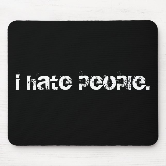 i hate people. mouse mat (Front)