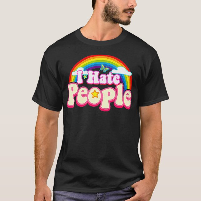 I Hate People  Rainbow Theme Funny Introvert  T-Shirt (Front)