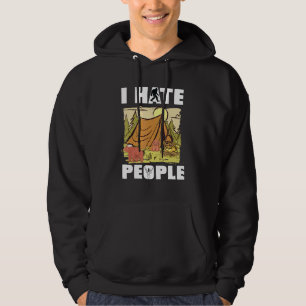 I Hate People Rv Van Camping Saying Happy Camper B Hoodie