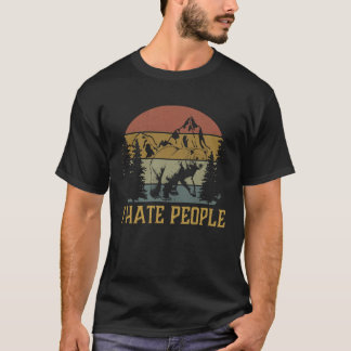 I Hate People saying for campers T-Shirt