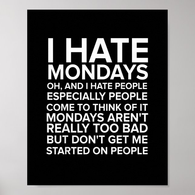 I HATE PEOPLE T SHIRT Hate Mondays Tee Poster (Front)