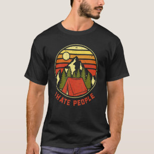 I Hate People Vintage  Camping T-Shirt