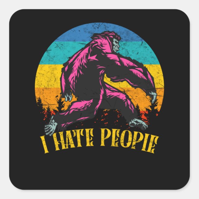 I Hate People Vintage Yeti Bigfoot Gift Square Sticker (Front)