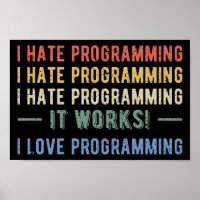 I Hate Programming - Funny Programmer I