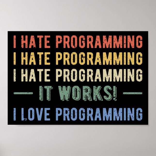 I Hate Programming - Funny Programmer I Poster (Front)