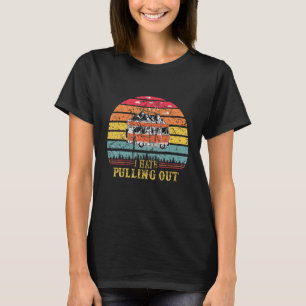 I Hate Pulling Out Able Camping 1 T-Shirt