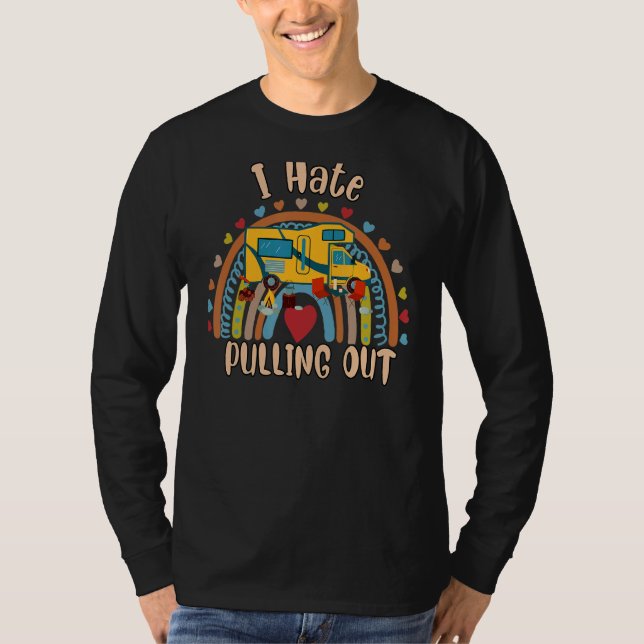 I Hate Pulling Out Camping  Humour Saying T-Shirt (Front)