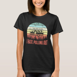 I Hate Pulling Out Retro Sunset Dad T-Shirt