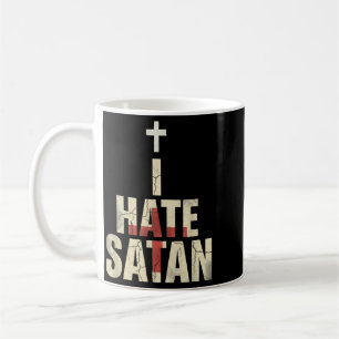 I Hate Satan Coffee Mug