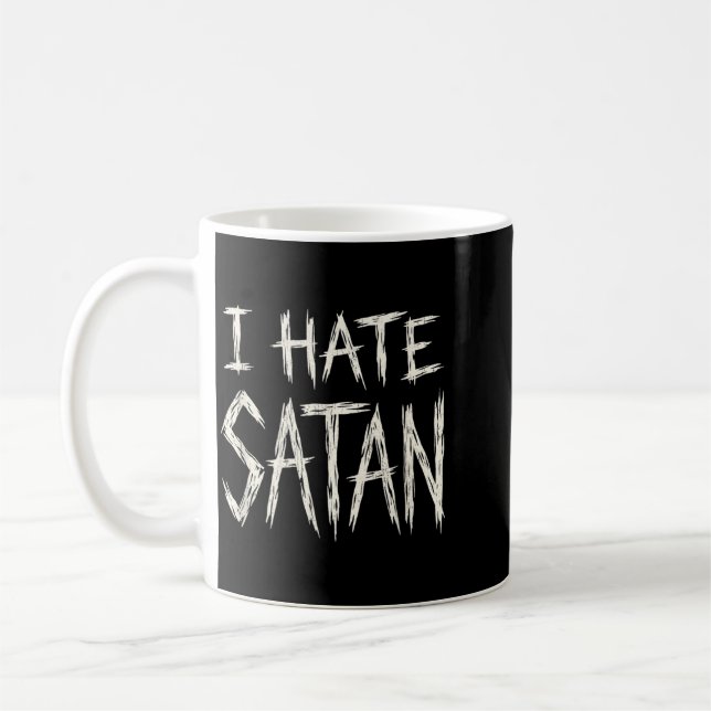 I Hate Satan Coffee Mug (Left)