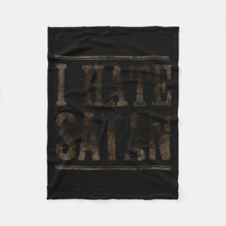 I Hate Satan Fleece Blanket
