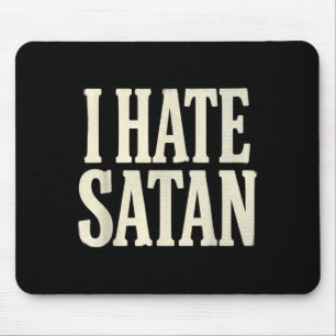 I Hate Satan Mouse Mat