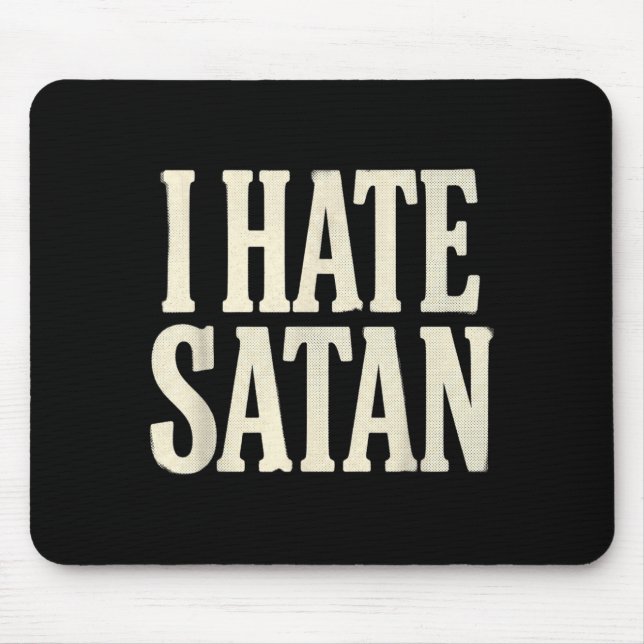 I Hate Satan Mouse Mat (Front)