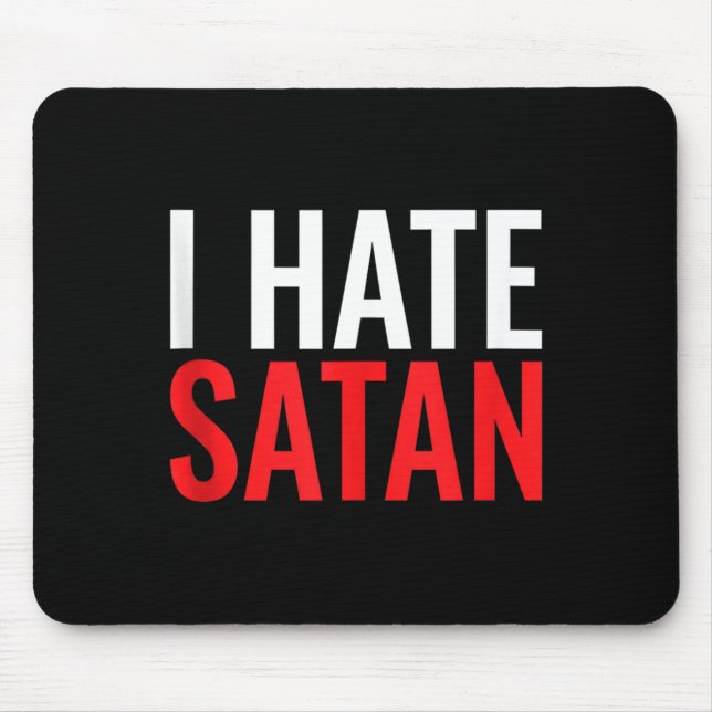 I Hate Satan Mouse Mat (Front)