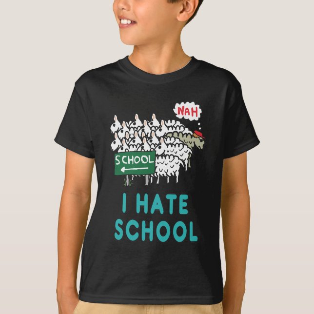 I Hate School T-Shirt (Front)