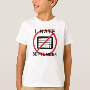 I Hate September T-Shirt