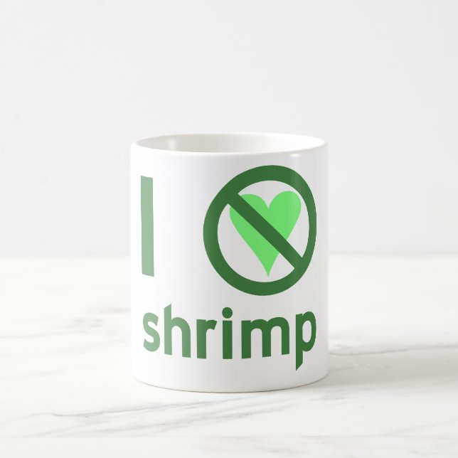 I Hate Shrimp No Love Coffee Mug (Center)