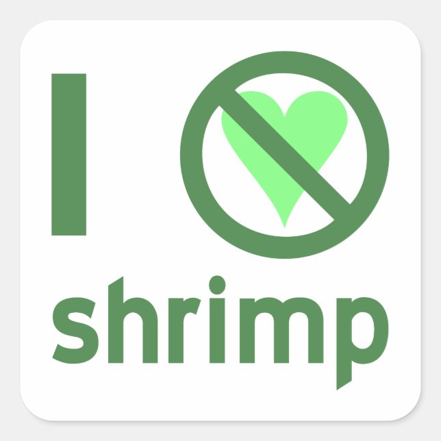 I Hate Shrimp Square Sticker (Front)