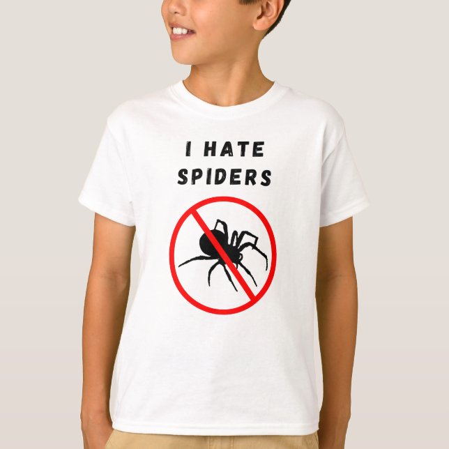 I hate spiders T-Shirt (Front)