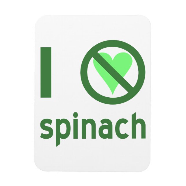 I Hate Spinach No Love Magnet (Vertical)