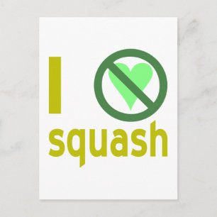 I Hate Squash No Love Postcard