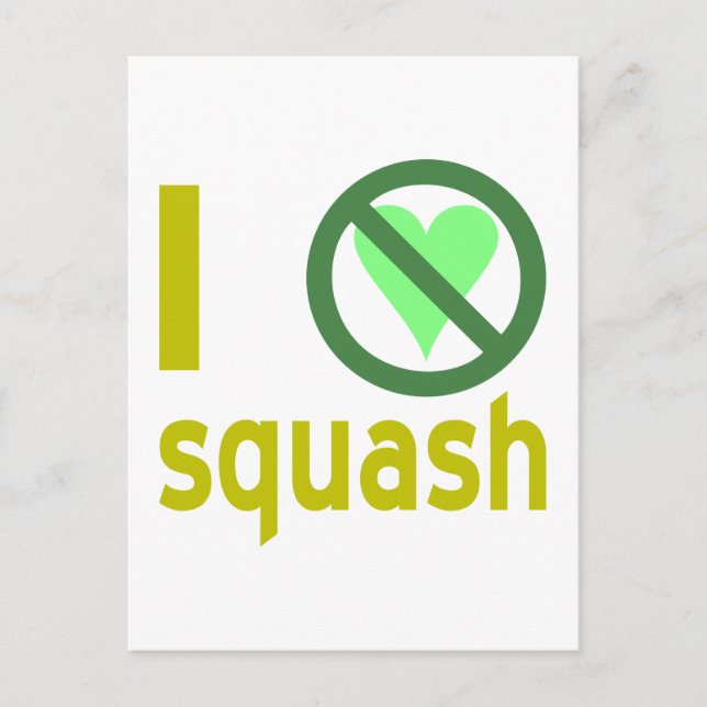 I Hate Squash No Love Postcard (Front)