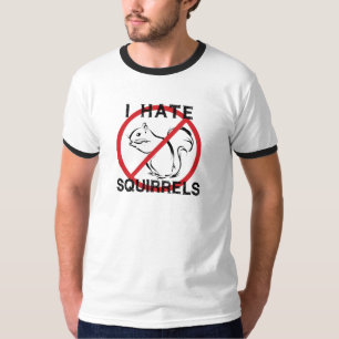 I Hate Squirrels T-Shirt