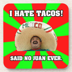 I Hate Tacos Coaster