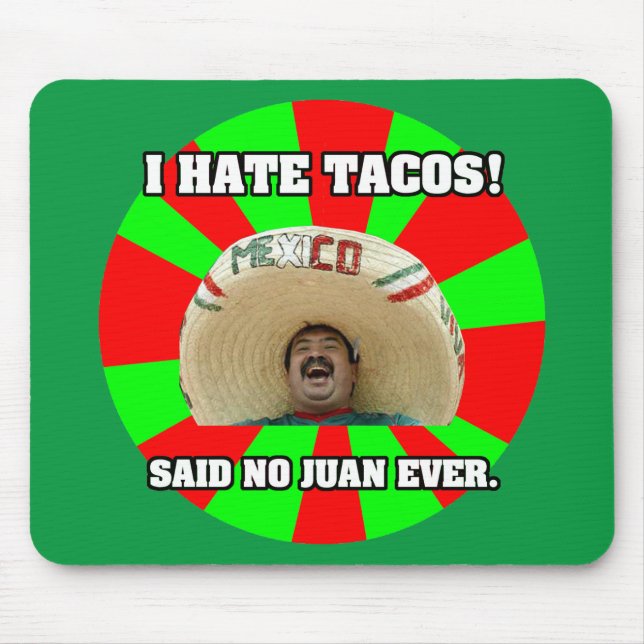 I Hate Tacos Mouse Mat (Front)