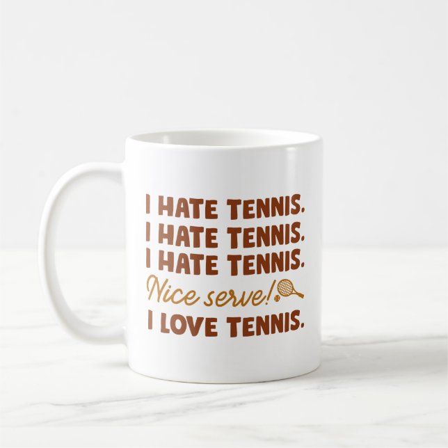 I Hate Tennis Coffee Mug (Left)