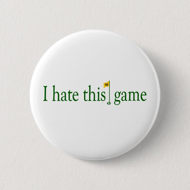 I Hate This Game Golf 6 Cm Round Badge (Front)