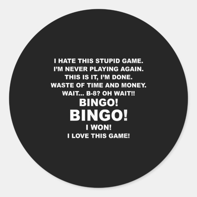 I Hate This Stud Game I'm Never Playing Again Bing Classic Round Sticker (Front)