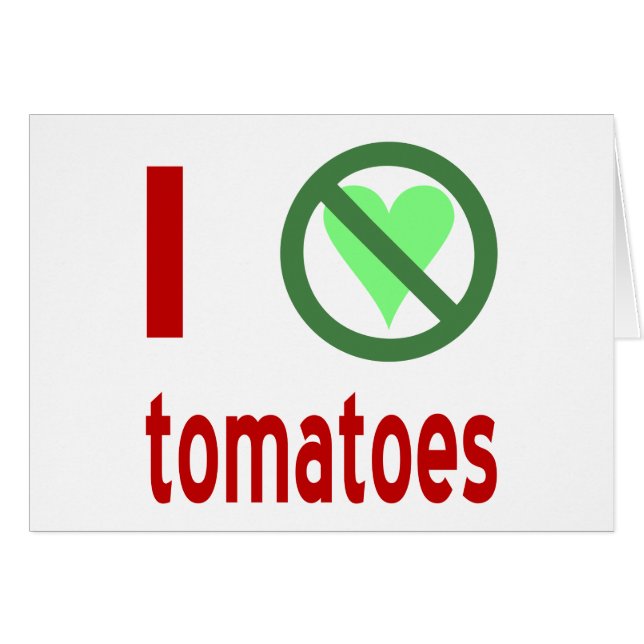 I Hate Tomatoes No Love (Front Horizontal)
