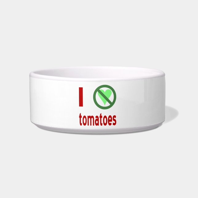 I Hate Tomatoes No Love Bowl (Front)