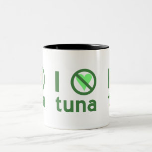 I Hate Tuna I Do Not Love Tuna Two-Tone Coffee Mug