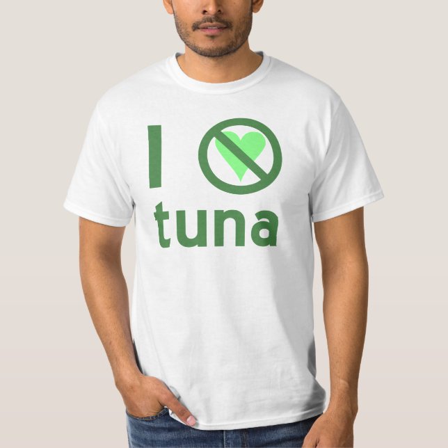 I Hate Tuna T-Shirt (Front)