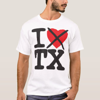 I Hate TX - Texas T-Shirt