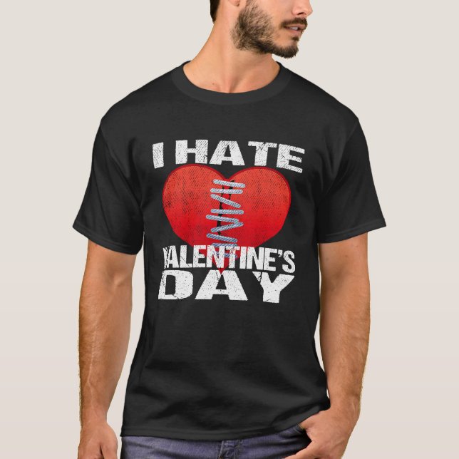 I Hate Valentine's Day Men Women T-Shirt (Front)