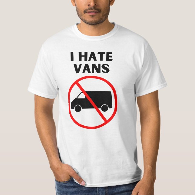 I hate vans T-Shirt (Front)
