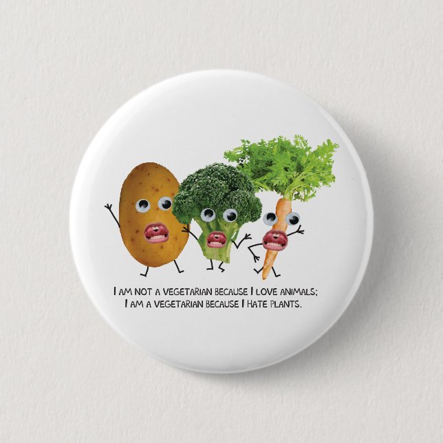 I hate veggies :) 6 cm round badge (Front)